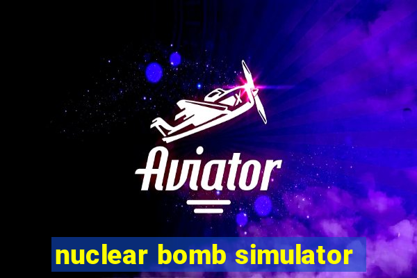 nuclear bomb simulator